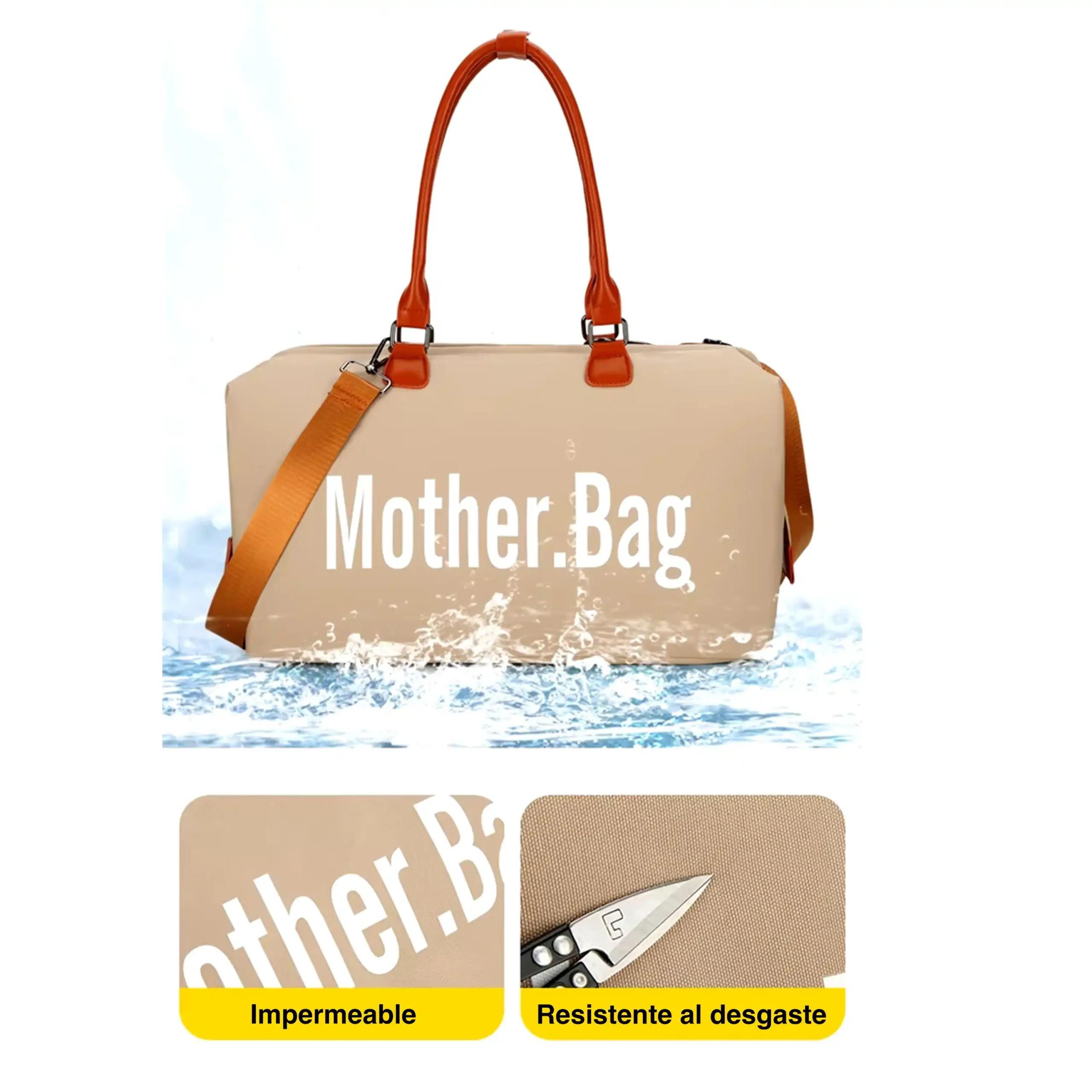 Infografía sobre las propiedades físicas del bolso pañalera "Mother.Bag" color beige. En la parte superior se muestra el bolso salpicado por agua sobre un fondo líquido celeste. Abajo se incluyen dos recuadros con etiquetas amarillas: el izquierdo detalla la propiedad "Impermeable" con gotas deslizándose sobre la tela, y el derecho muestra unas tijeras intentando rasgar el tejido junto al texto "Resistente al desgaste".
